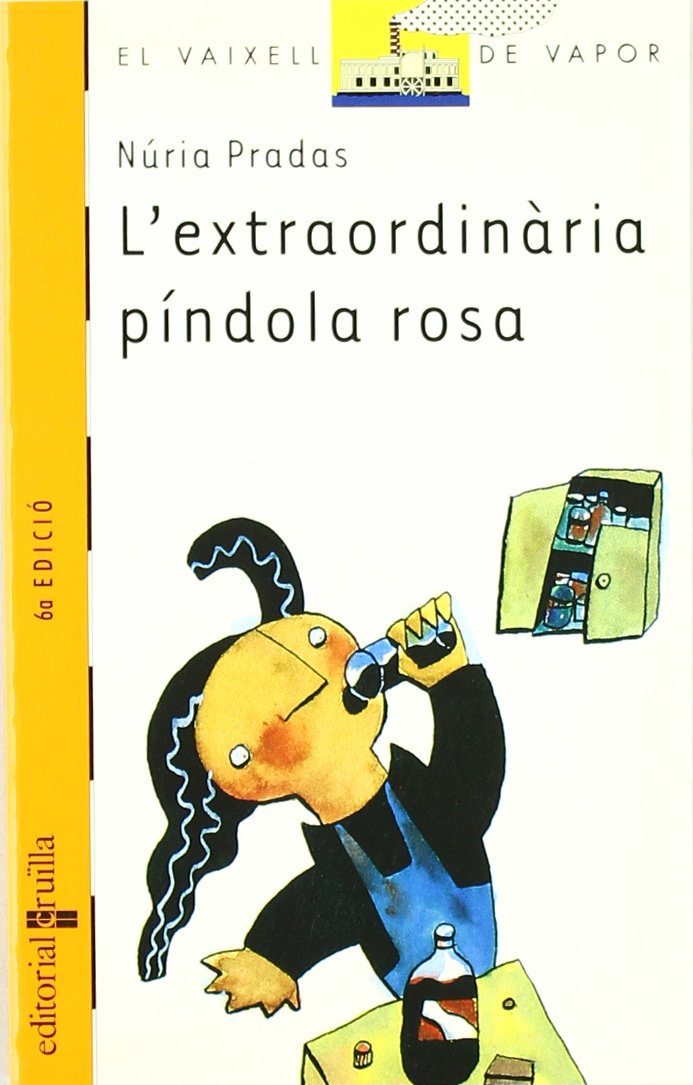 L'extraordinària píndola rosa (El Barco de Vapor Naranja, Band 67) Novels & Short Stories