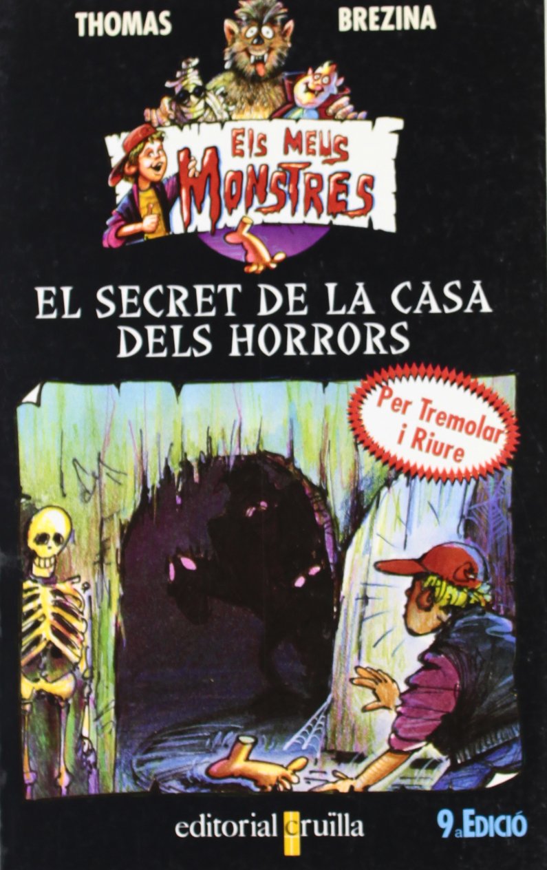 El secret de la casa dels horrors (Todos mis monstruos, Band 1) Novels & Short Stories
