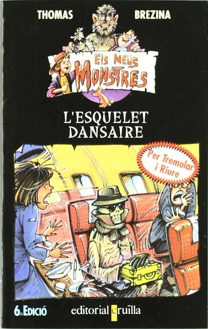 L'esquelet dansaire (Todos mis monstruos, Band 5) Novels & Short Stories