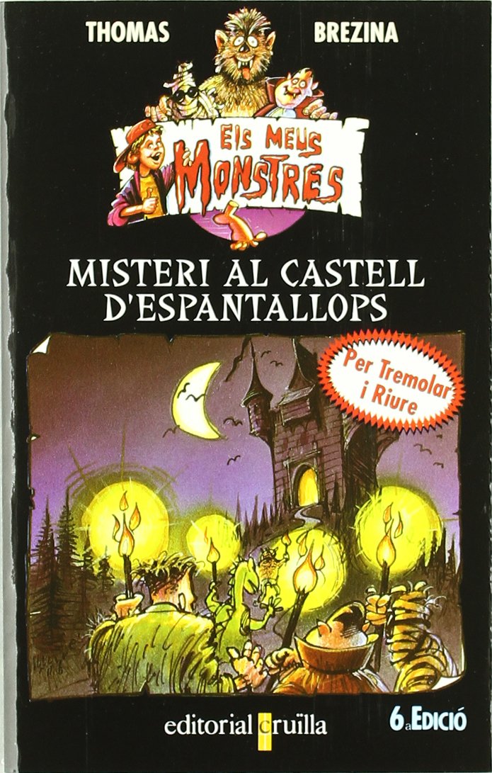 Misteri al castell d'Espantallops (Todos mis monstruos, Band 6) Novels & Short Stories