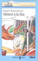 Misteri a la fira (El Barco de Vapor Azul, Band 70) Novels & Short Stories