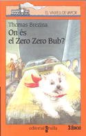 On és el Zero Zero Bub? (El Barco de Vapor Naranja, Band 81) Novels & Short Stories