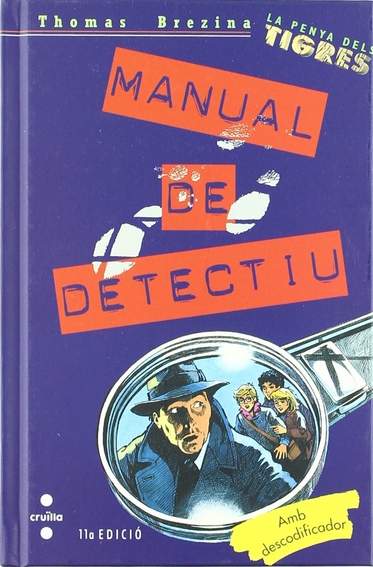 Manual de detectiu: La Penya dels Tigres (Equipo tigre) Books