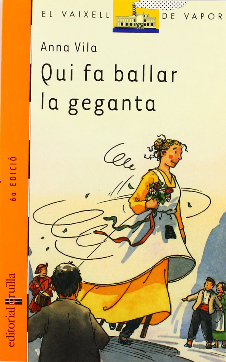Qui fa ballar la geganta (El Barco de Vapor Naranja, Band 87) Novels & Short Stories