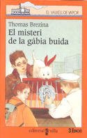 El misteri de la gàbia buida (El Barco de Vapor Naranja, Band 90) Novels & Short Stories