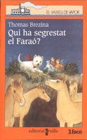 Qui ha segrestat el Faraó? (El Barco de Vapor Naranja, Band 89) Novels & Short Stories