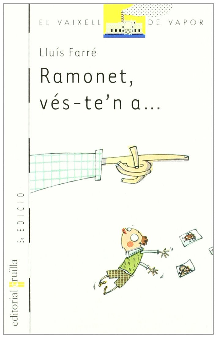Ramonet, vés-te’n a… (El Barco de Vapor Blanca, Band 29) Novels & Short Stories