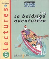 La baldriga aventurera. Lectures 5: Projecte Un món per a tothom book