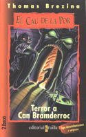 Terror a Can Bramderroc (El cau de la por, Band 1) Novels & Short Stories