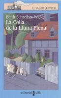 La colla de la Lluna Plena (El Barco de Vapor Azul, Band 88) Novels & Short Stories