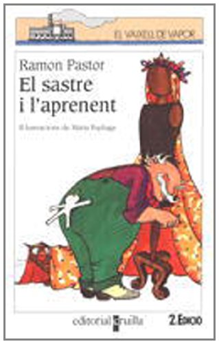 El sastre i l’aprenent: El Vaixell de Vapor, sèrie Blanca (El Barco de Vapor Blanca, Band 33) Novels & Short Stories