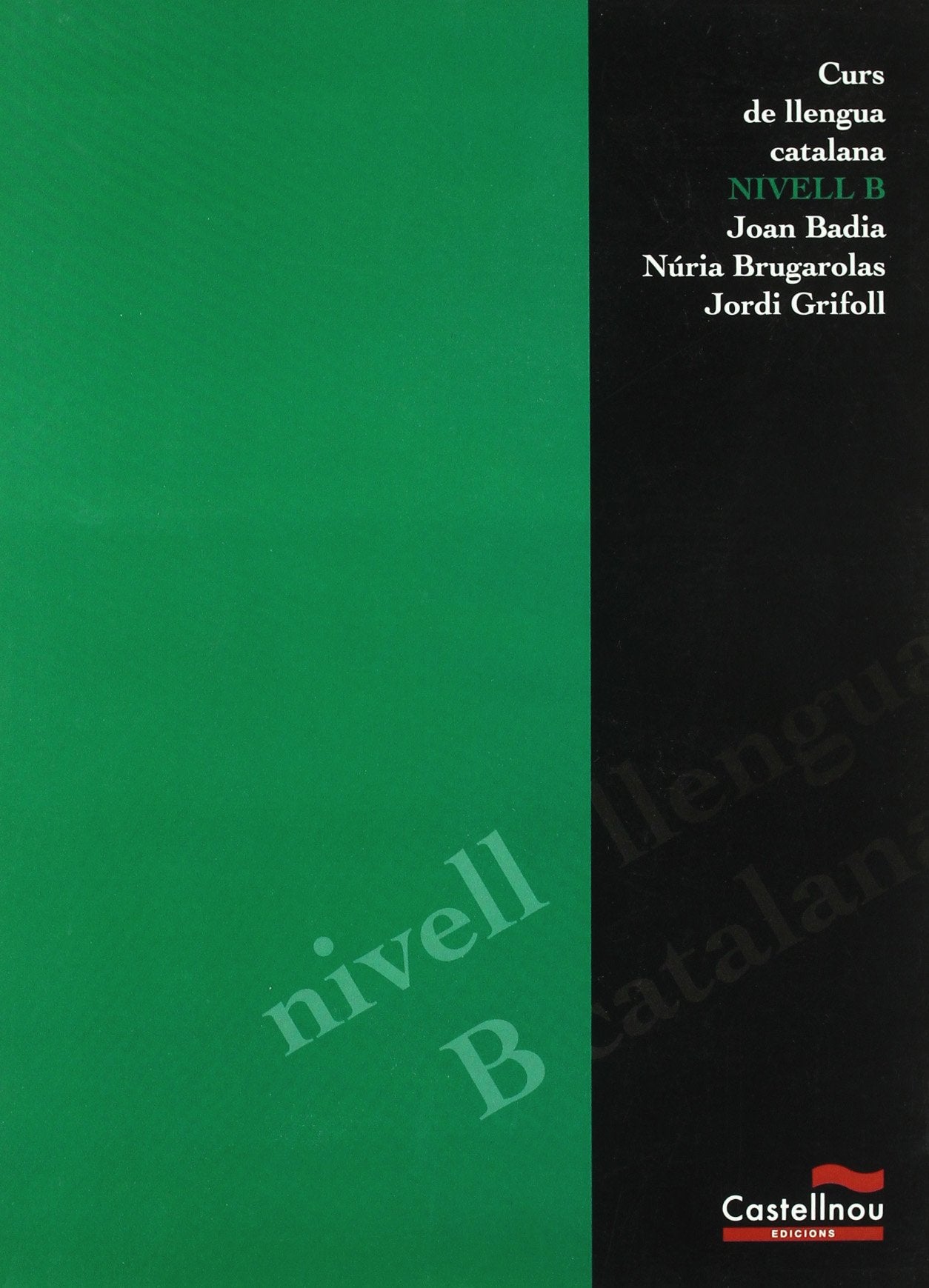 Curso de lengua catalana, nivell B Learning & Reference