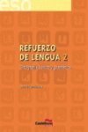 Refuerzo de lengua 2. Ortografía, léxico y gramática book