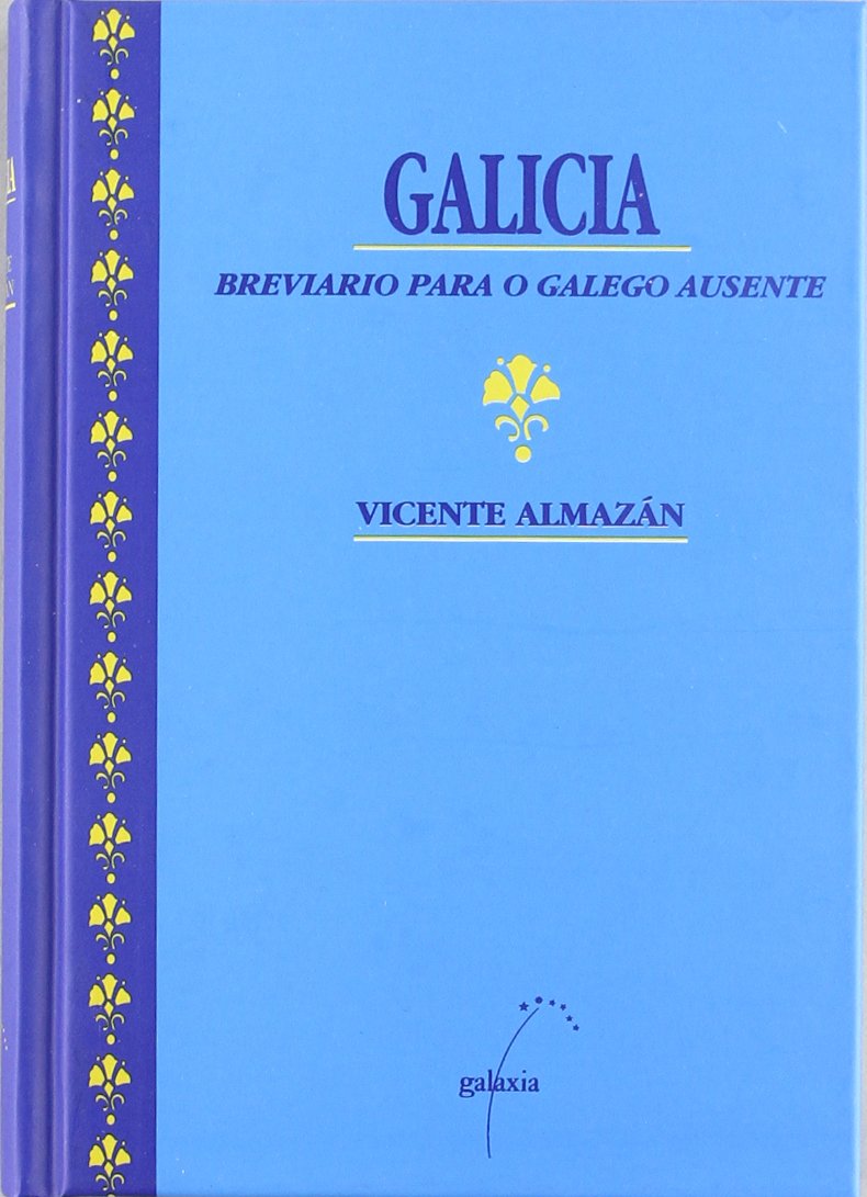 Galicia: Breviario Para O Galego Ausente book