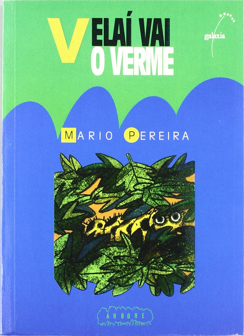 Velai vai o verme (na) (premio rai a lupa literatura infanti (Árbore a partir de 10 anos) Books