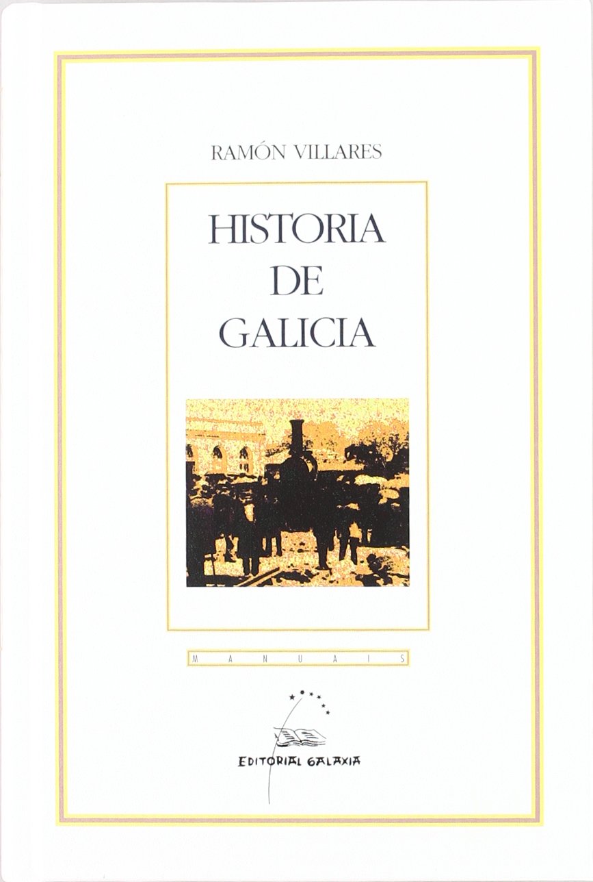 Historia de Galicia (Manuais, Band 6) Books