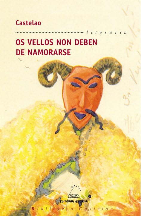 Os vellos non deben namorarse (Biblioteca Castelao, Band 4) Drama