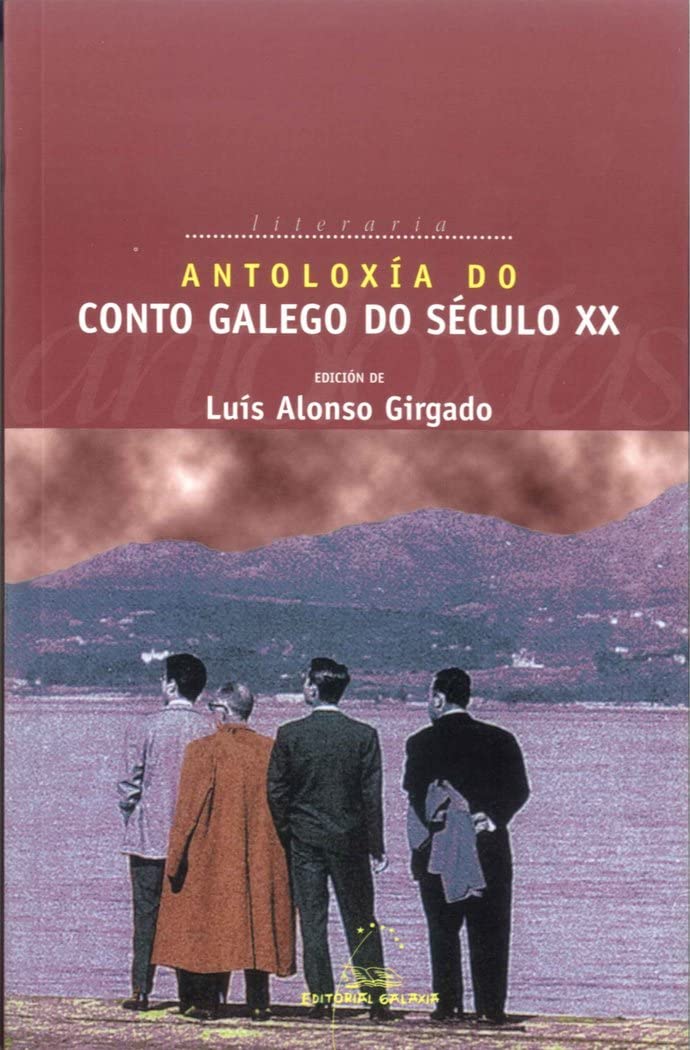 Antoloxía do conto galego, século XX (Antoloxías, Band 1) Contemporary literature