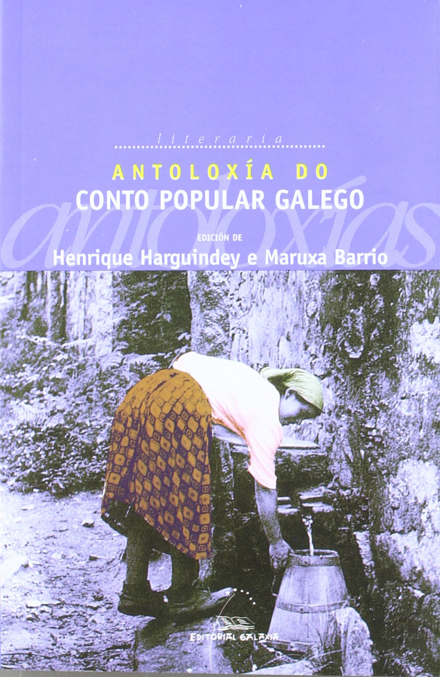 Antoloxía do conto popular galego (Antoloxías) Fairy Tales & Legends
