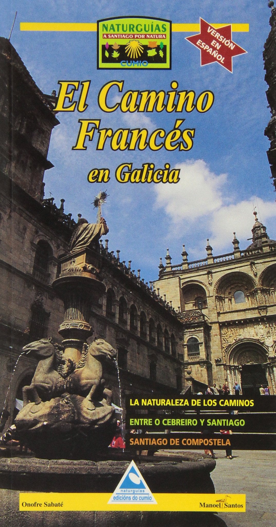 El Camio Francés en Galicia (Naturguías) Books