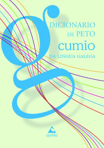 DICIONARIO DE PETO CUMIO DA LINGUA GALEGA book