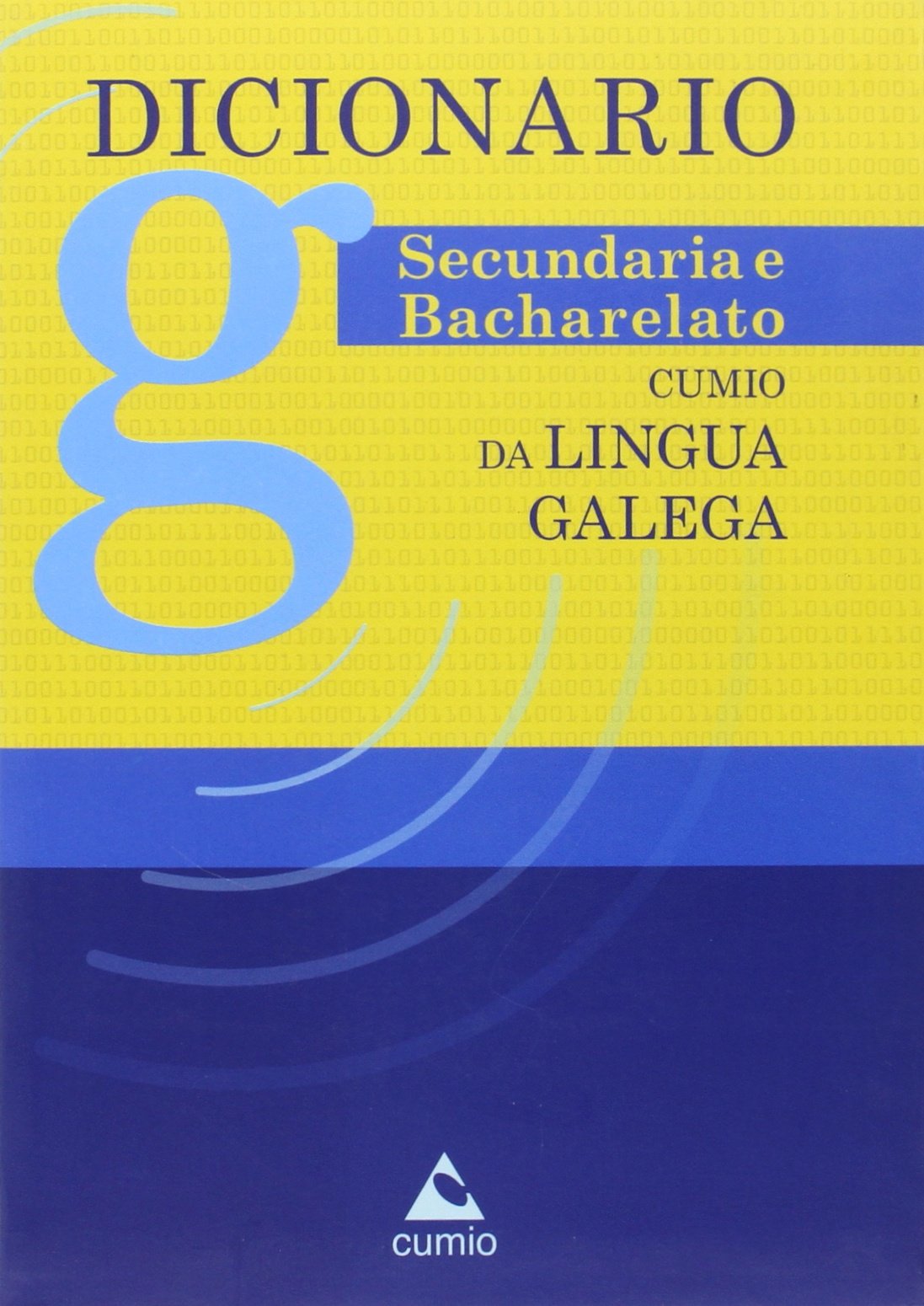 Dicionario Secundaria e Bacharelato Cumio da lingua galega book
