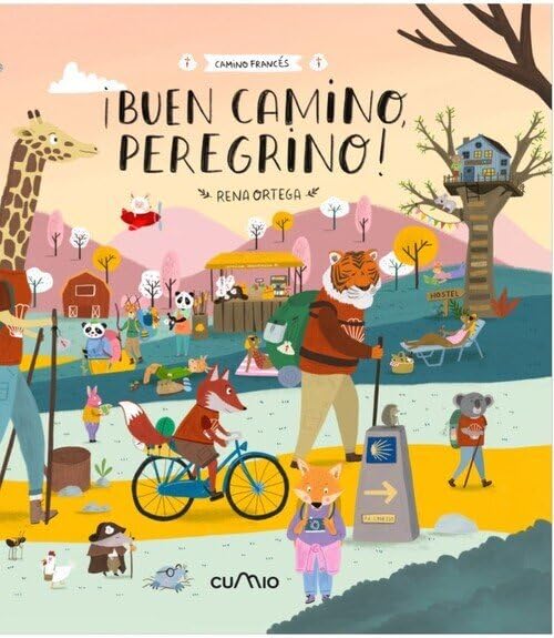 ¡Buen Camino, peregrino! (CAMINO DE SANTIAGO, Band 1) Children's books