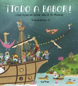¡Todo a babor!: Una pequeña gran vuelta al mundo book