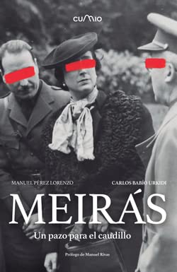 Meirás: Un pazo para el caudillo Politics & History