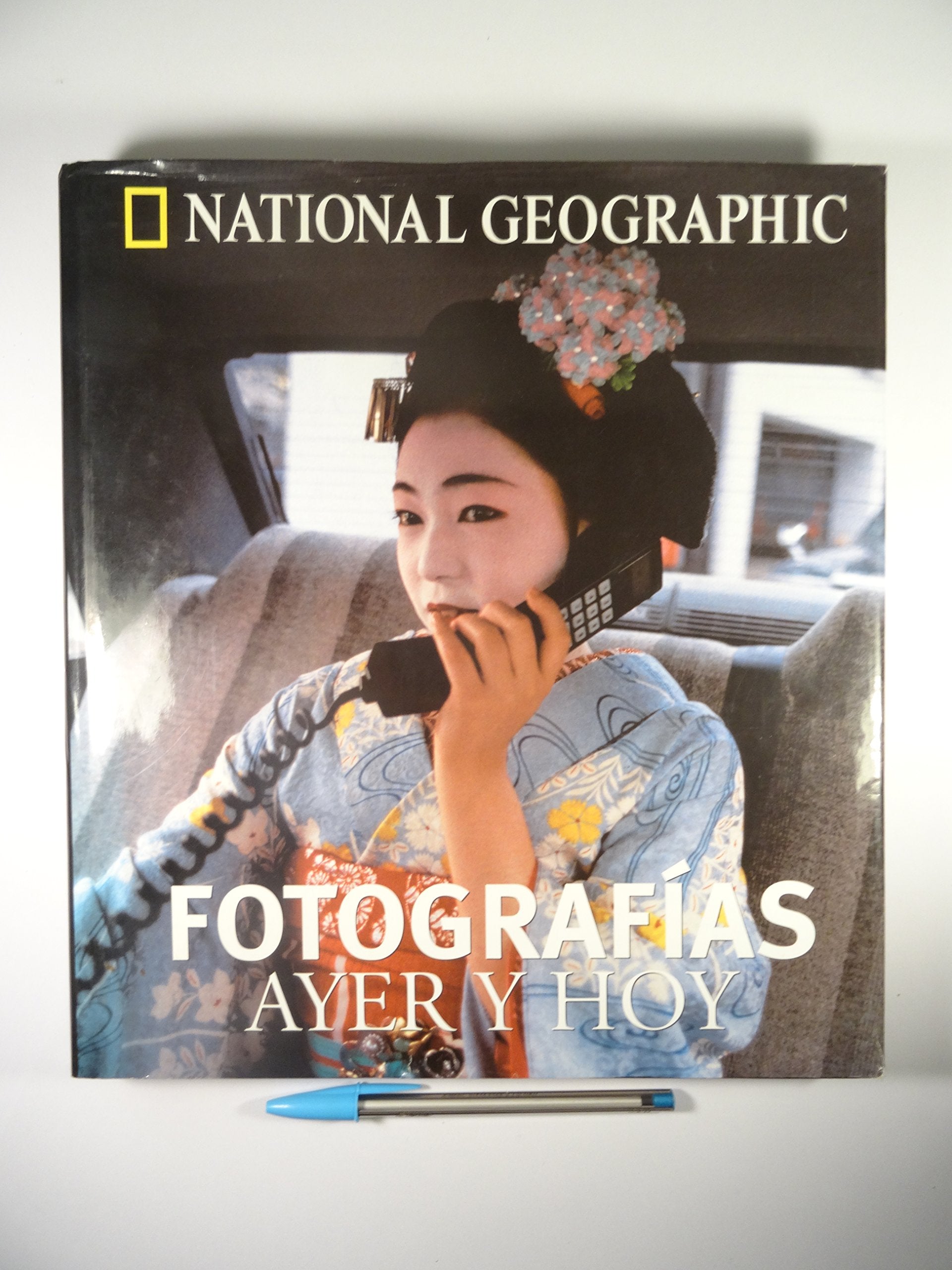 Fotografias Ayer Y Hoy/photographs, Then And Now book