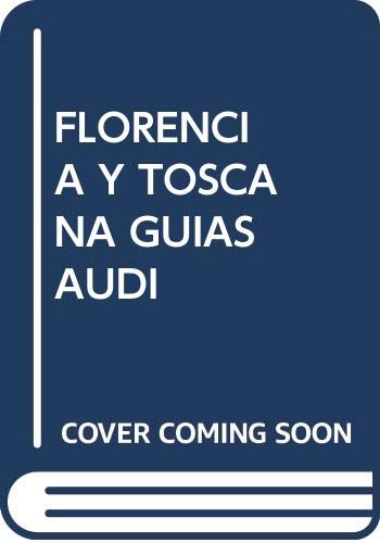 FLORENCIA Y TOSCANA GUIAS AUDI book