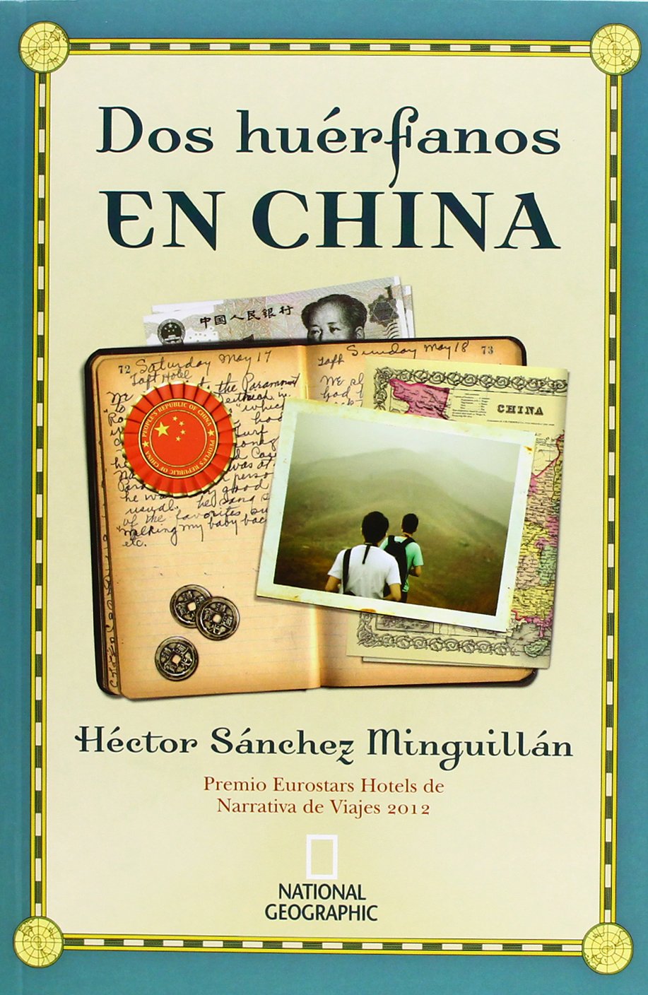 Dos huérfanos en China: Premio Eurostars Hotels de Narrativa de Viaje 2012 (OTROS NO FICCIÓN) Social Sciences
