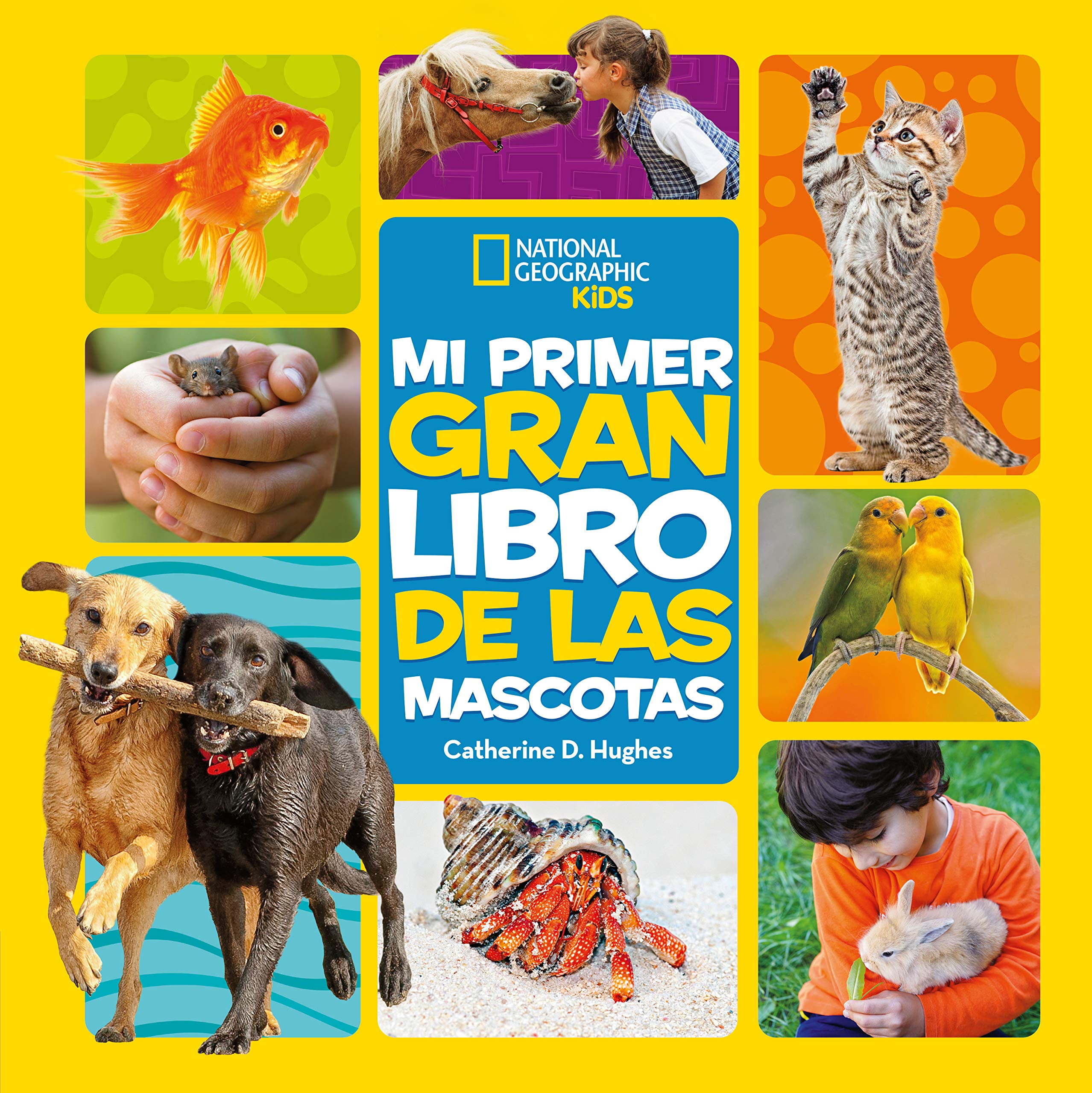 Mi primer gran libro de las mascotas (National Geographic Kids) Non-fiction