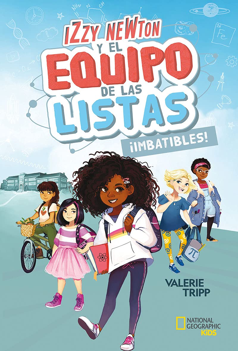Izzy Newton y el equipo de las listas 1. ¡Imbatibles! (National Geographic Kids) Novels & Short Stories