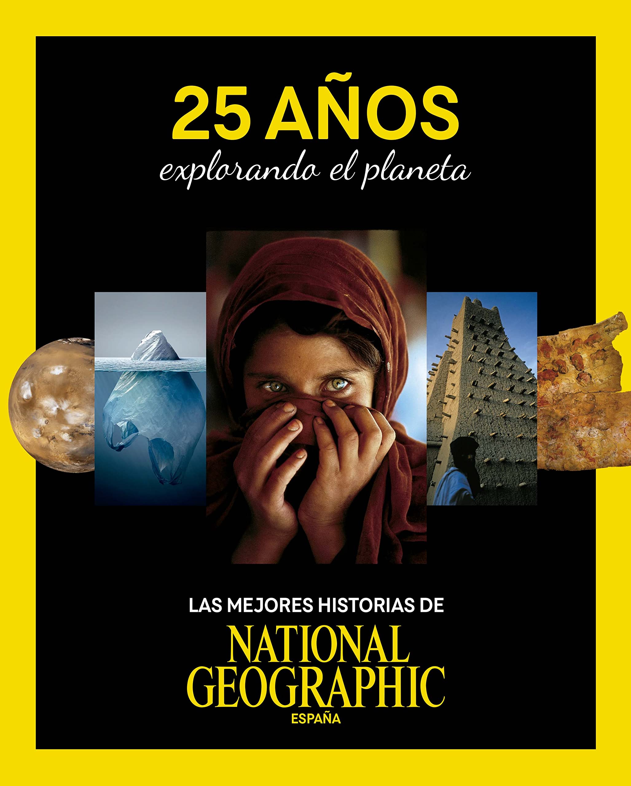 25 años explorando el planeta: Las mejores Historias de National Geographic (Grandes obras ilustradas, National Geographic) Leisure, Home & Garden
