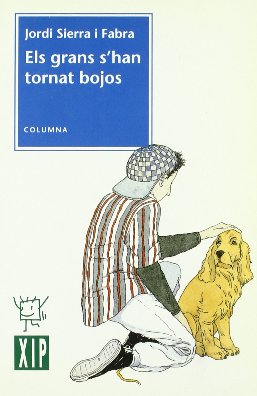 Els grans s'han tornat bojos (COLUMNA INFANTIL, Band 7) Novels & Short Stories