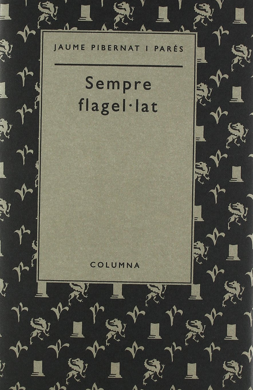 SEMPRE FLAGEL.LAT (COL.LECCIO POESIA AURIA) Contemporary literature
