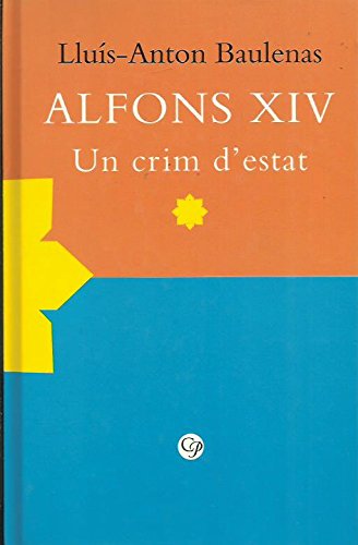 ALFONS XIV UN CRIM D?ESTAT Books