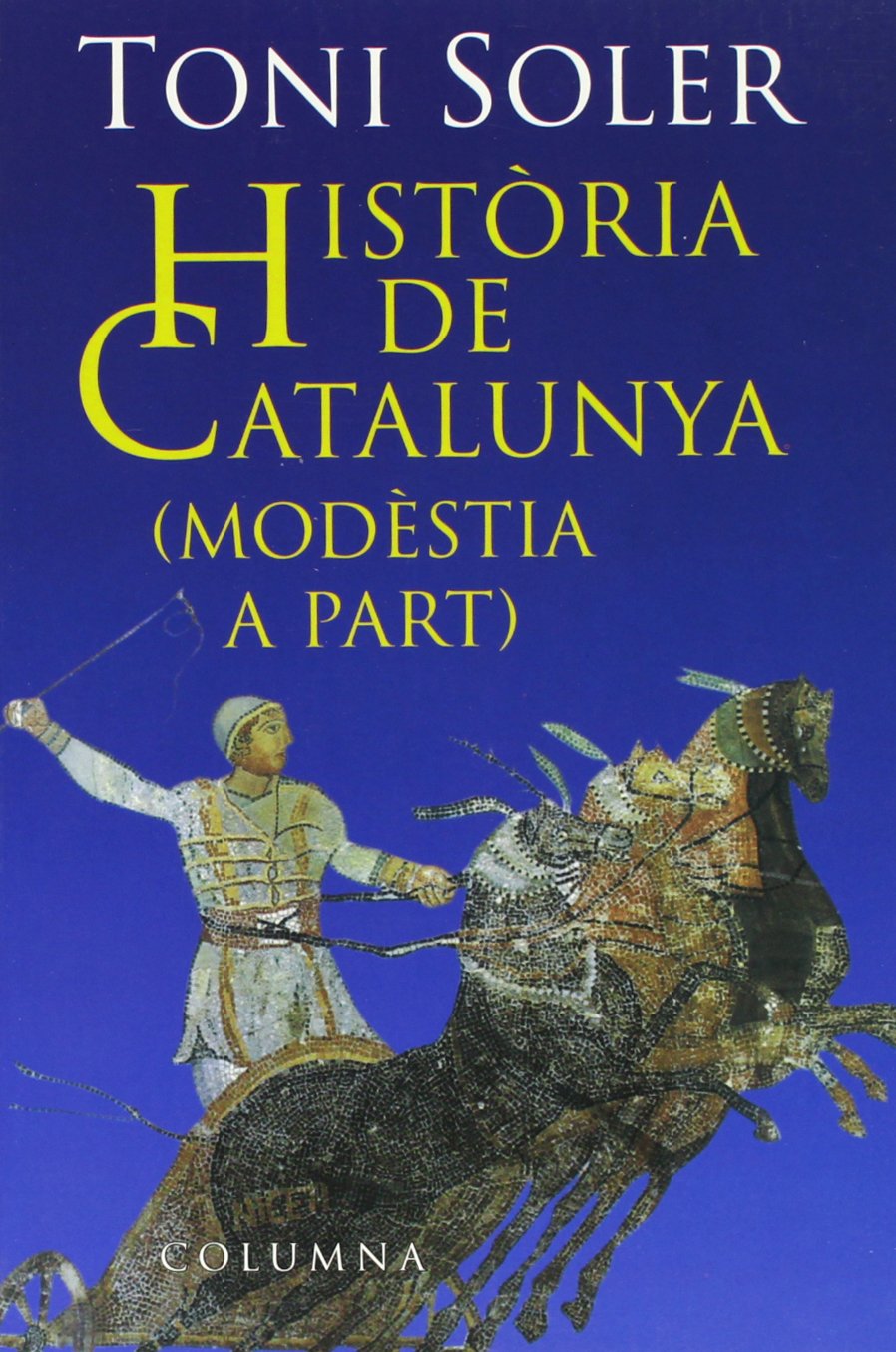Història de Catalunya : (modèstia a part) (FORA DE COL.LECCIO) Contemporary literature