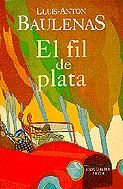 EL FIL DE PLATA (PREMI CARLEMANY 1998) (COL.LECCIO CLASSICA) Books