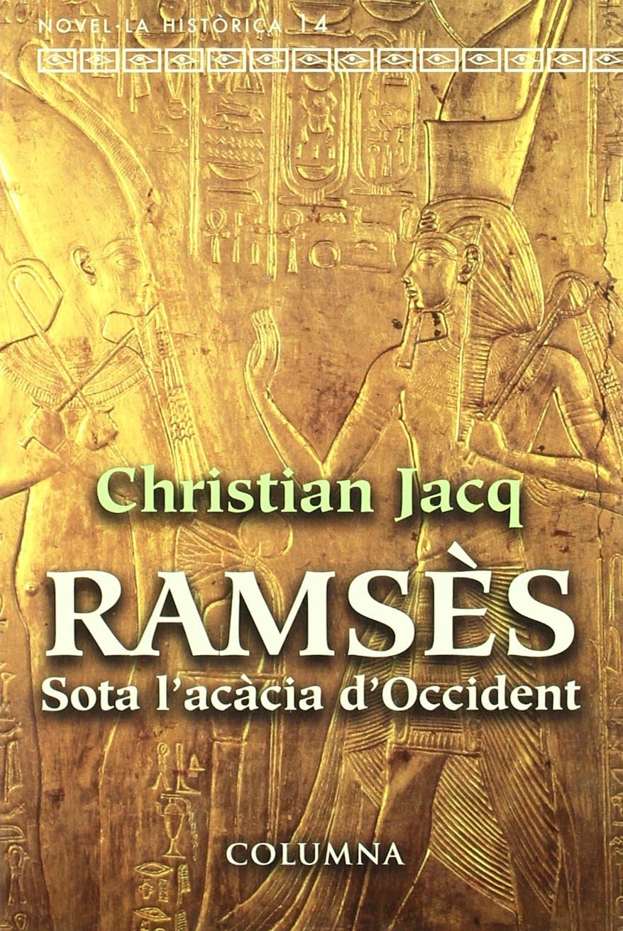 RAMSES, SOTA L'ACACIA D'OCCIDENT (Clàssica) Contemporary literature