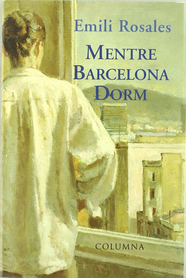 MENTRE BARCELONA DORM (Clàssica) Contemporary literature