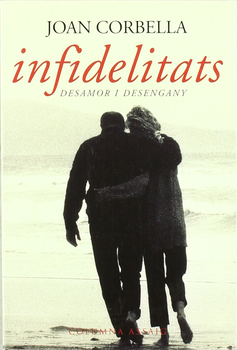 Corbella Roig, J: Infedelitats desamor, desengany book