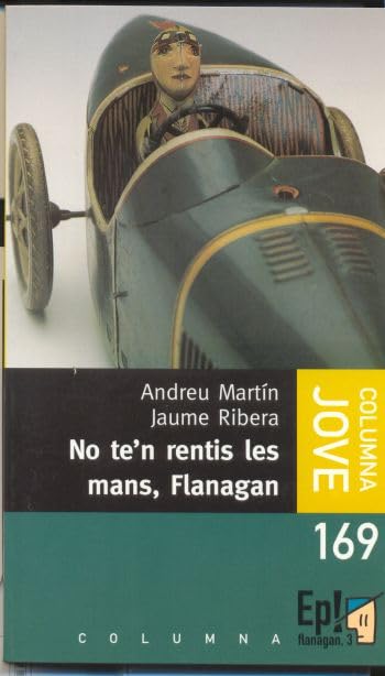 No te'n rentis les mans, Flanagan (BIBLIOTECA FLANAGAN (COLUMNA)) Novels & Short Stories