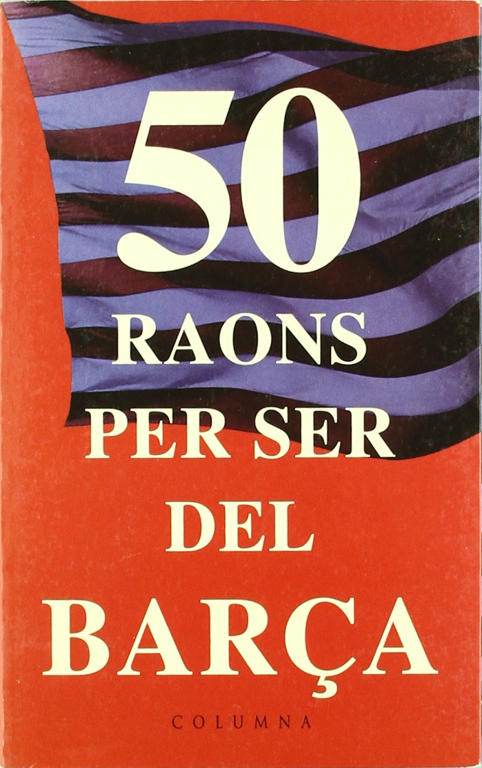 50 RAONS PER SER DEL BARÇA... book
