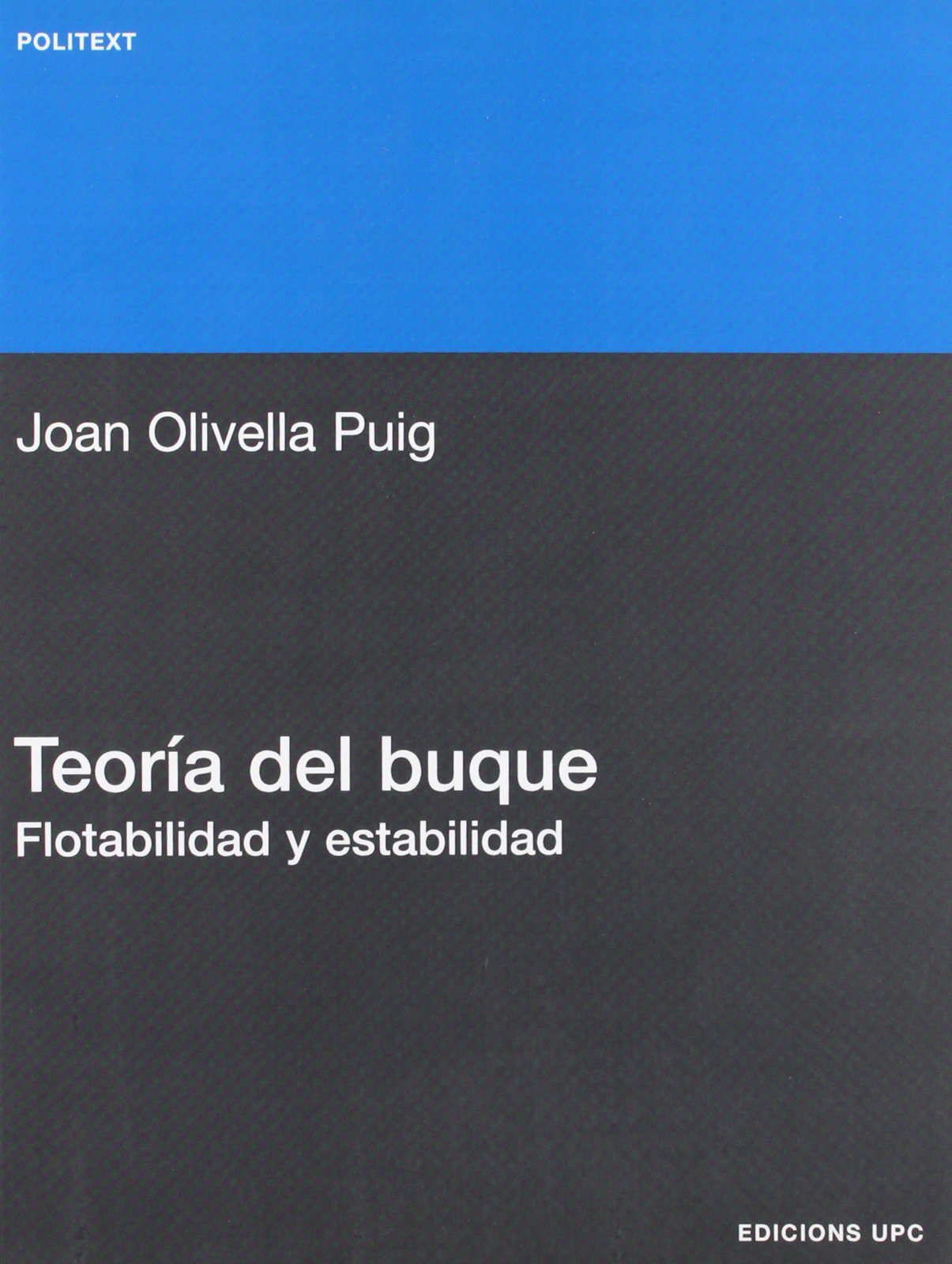 Teor¿del buque: flotabilidad y estabilidad (Politext, Band 34) Learning & Reference