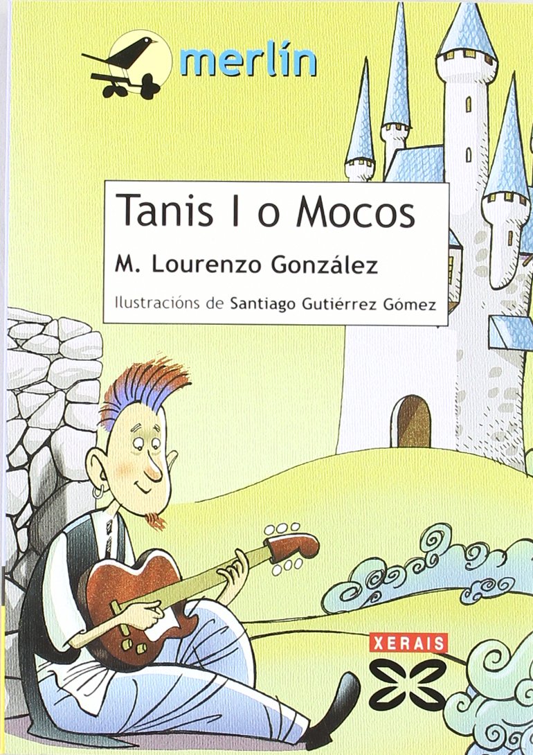 Tanis I o mocos (INFANTIL E XUVENIL - MERLÍN - De 11 anos en diante) Non-fiction