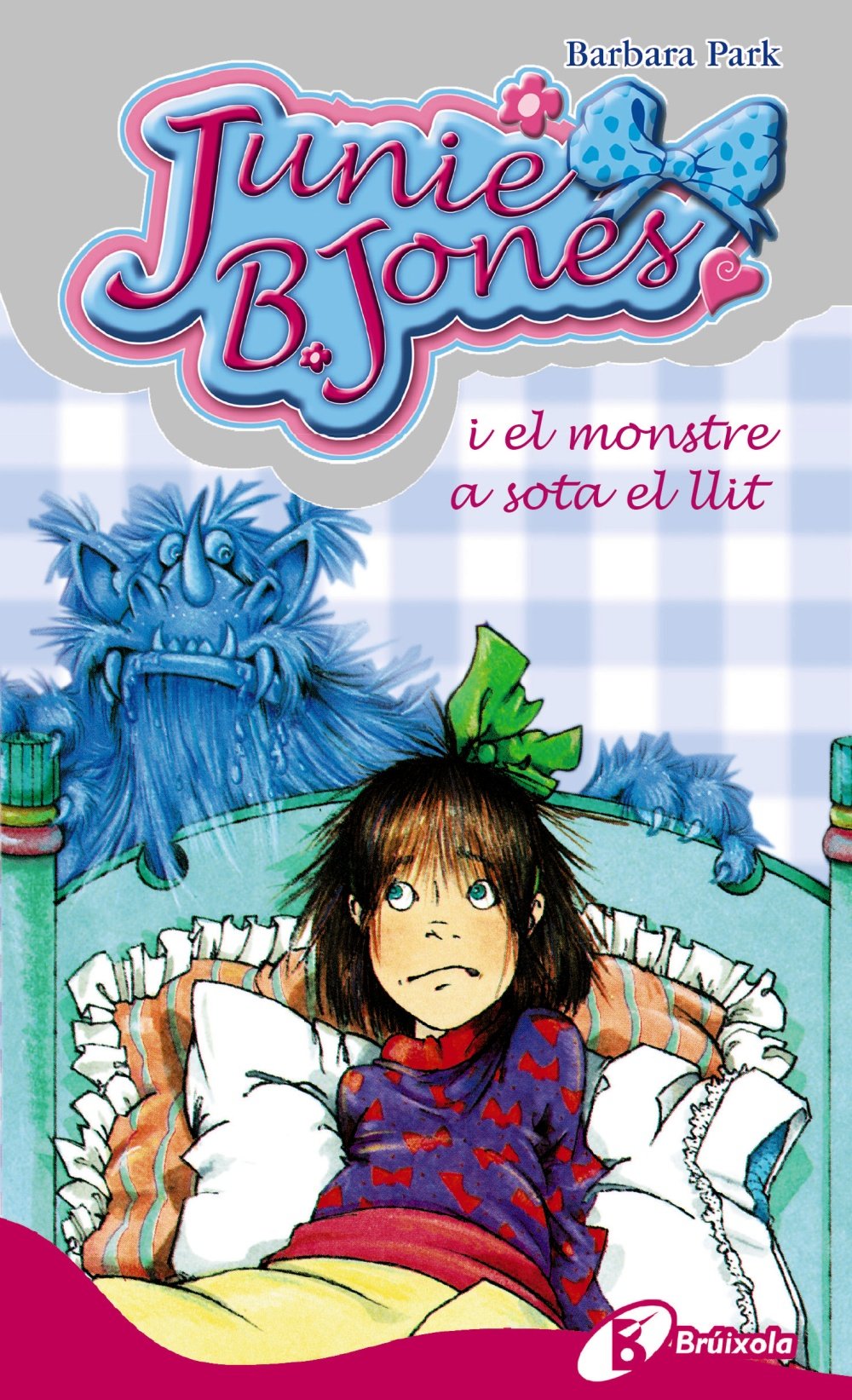 Junie B. Jones i el monstre a sota el llit book