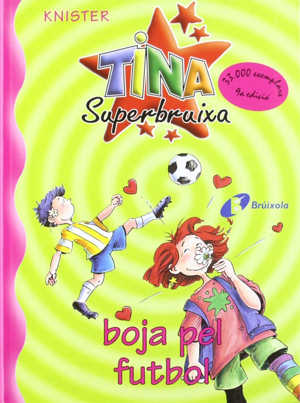 Tina superbruixa boja pel futbol 6-9 years