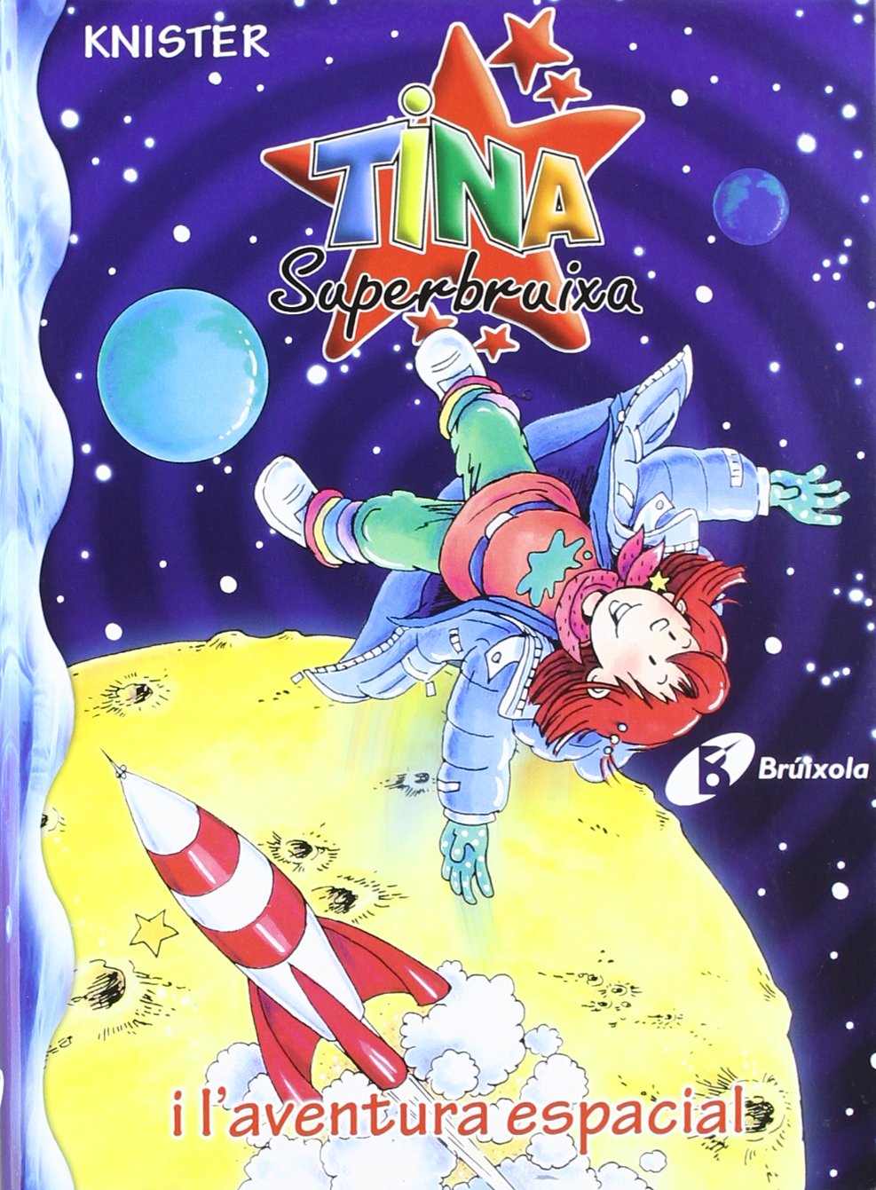 Tina Superbruixa I L'aventura Espacial book